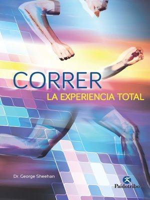 cover image of Correr, la experiencia total